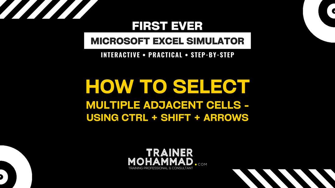 How to select multiple adjacent cells - using Ctrl + Shift + Arrows | Microsoft Excel Simulator